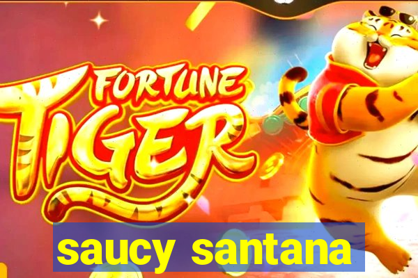 saucy santana