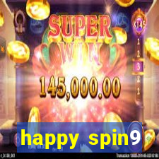 happy spin9