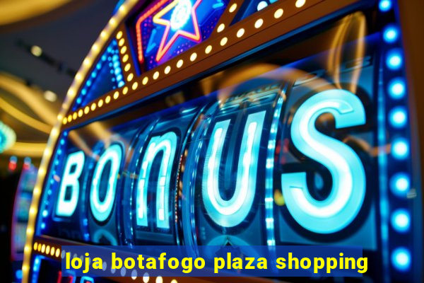 loja botafogo plaza shopping