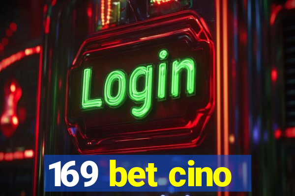 169 bet cino