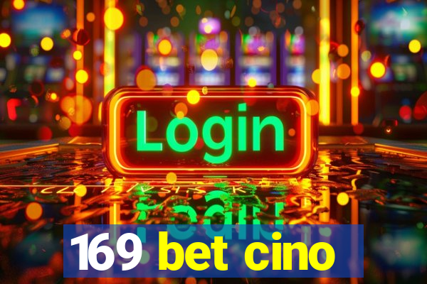 169 bet cino