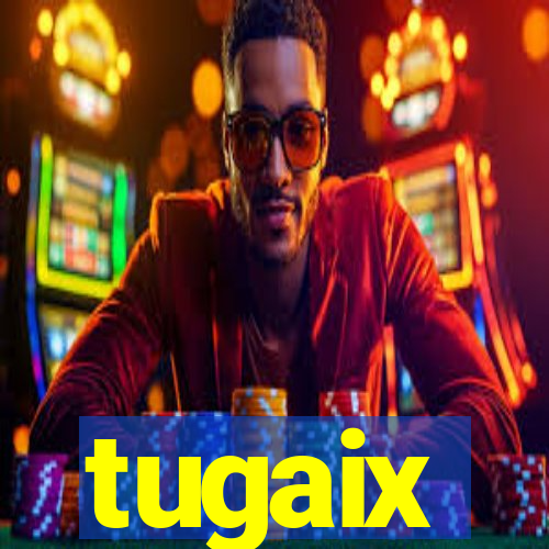 tugaix