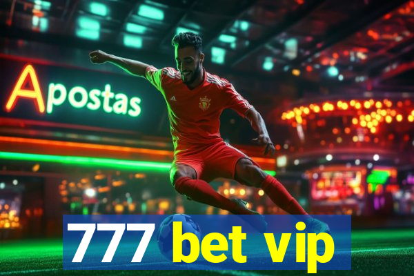 777 bet vip