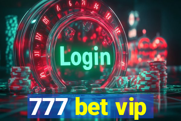 777 bet vip