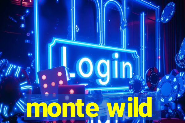 monte wild