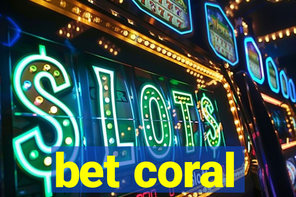 bet coral