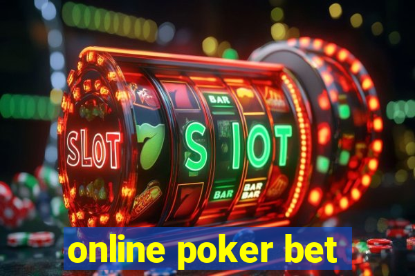 online poker bet