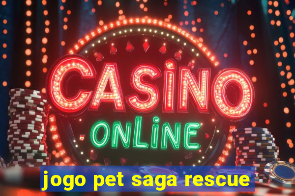 jogo pet saga rescue