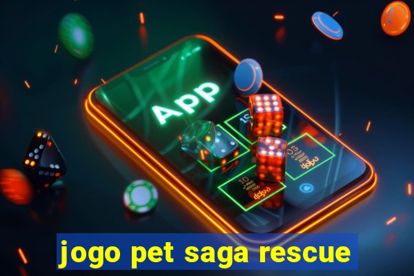 jogo pet saga rescue