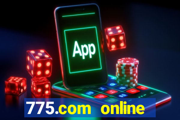 775.com online slots casino