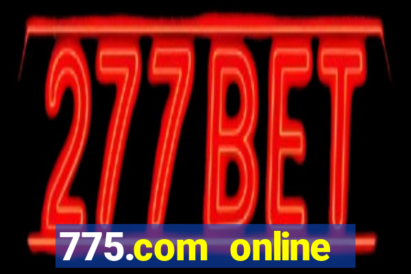 775.com online slots casino