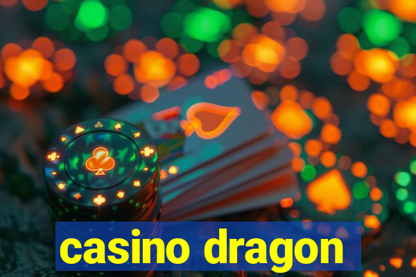 casino dragon