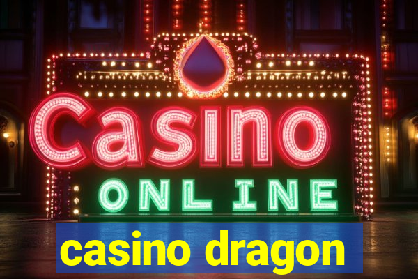 casino dragon