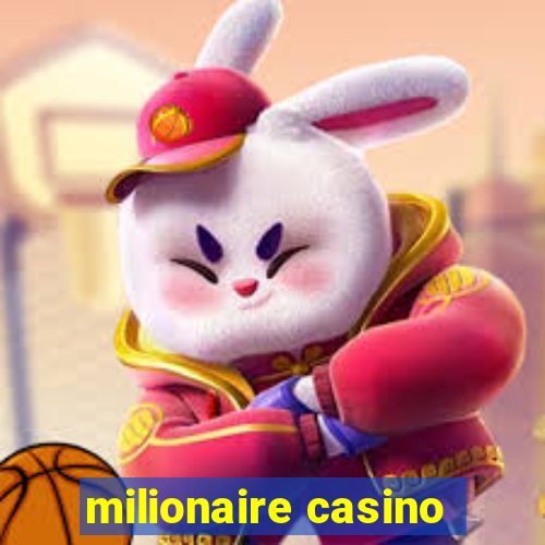 milionaire casino