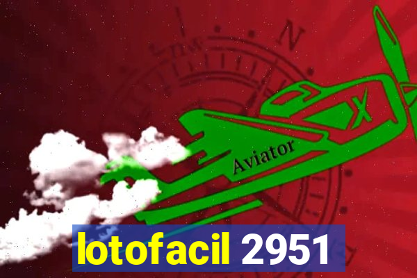 lotofacil 2951