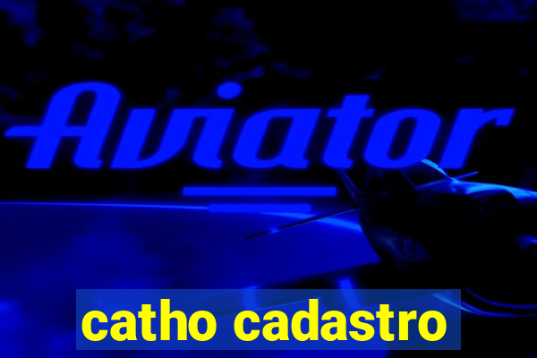 catho cadastro