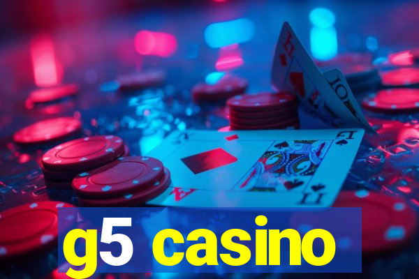 g5 casino