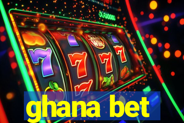 ghana bet