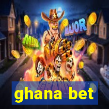 ghana bet