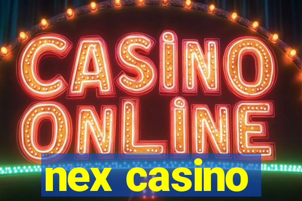 nex casino