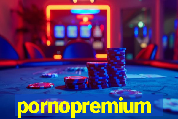 pornopremium