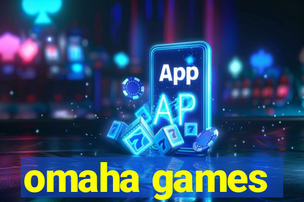 omaha games