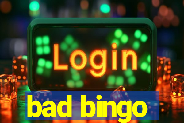 bad bingo