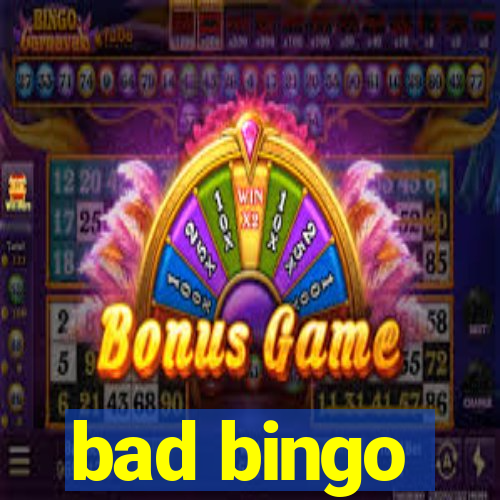 bad bingo