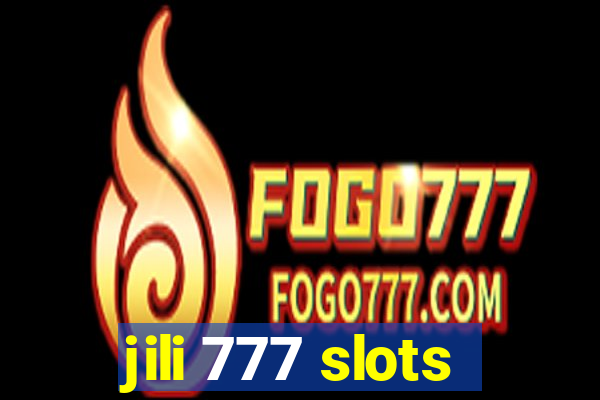 jili 777 slots