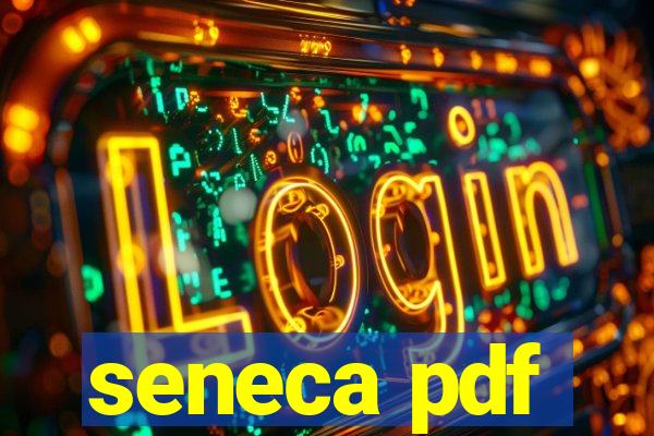 seneca pdf