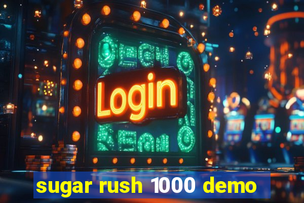 sugar rush 1000 demo