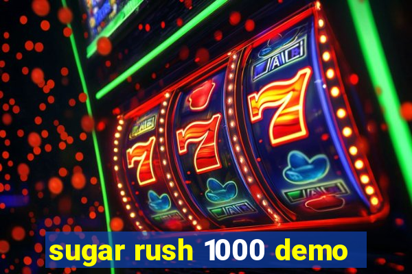 sugar rush 1000 demo