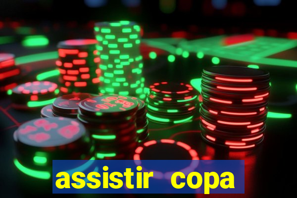 assistir copa america ao vivo