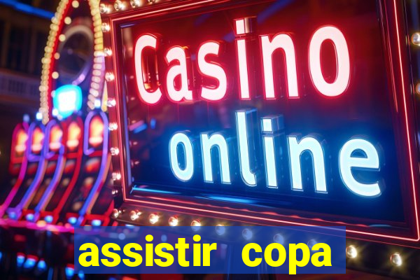 assistir copa america ao vivo