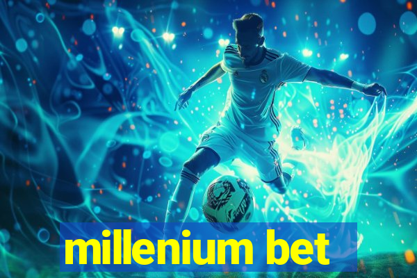 millenium bet