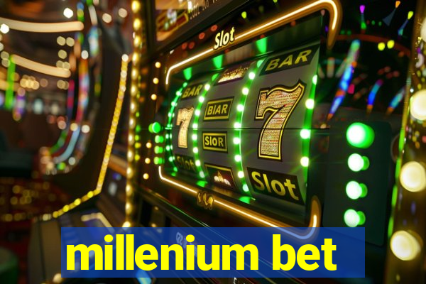 millenium bet