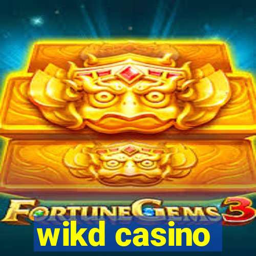 wikd casino