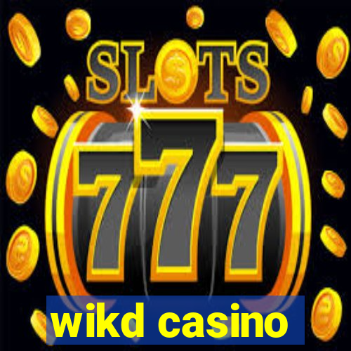 wikd casino