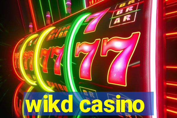 wikd casino