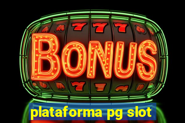 plataforma pg slot