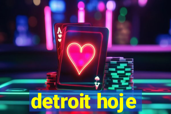 detroit hoje