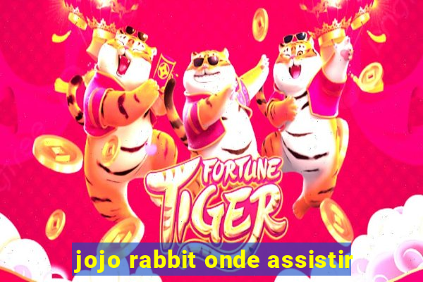 jojo rabbit onde assistir