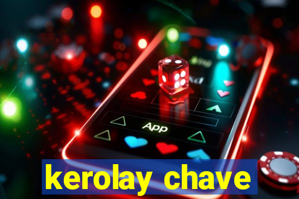 kerolay chave