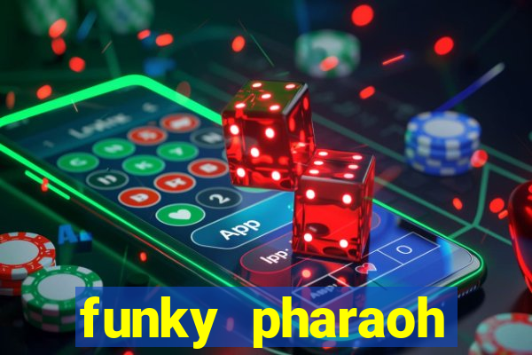 funky pharaoh jackpot king slot game