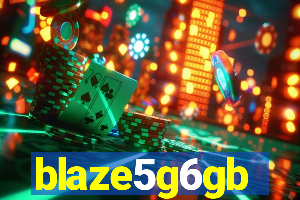 blaze5g6gb