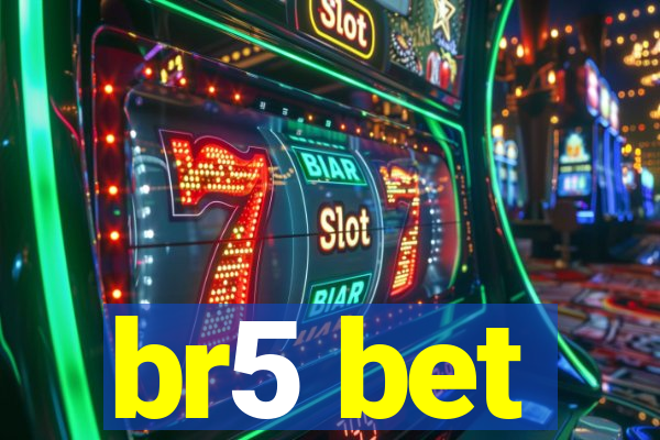 br5 bet