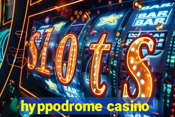 hyppodrome casino