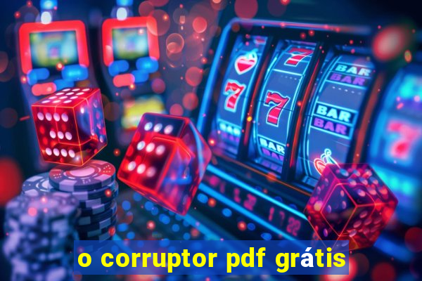 o corruptor pdf grátis