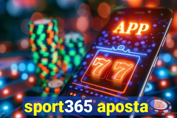 sport365 aposta