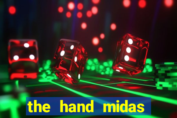 the hand midas slot demo